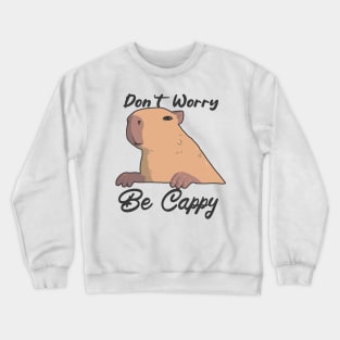 Don't Worry Be Cappy Crewneck Sweatshirt